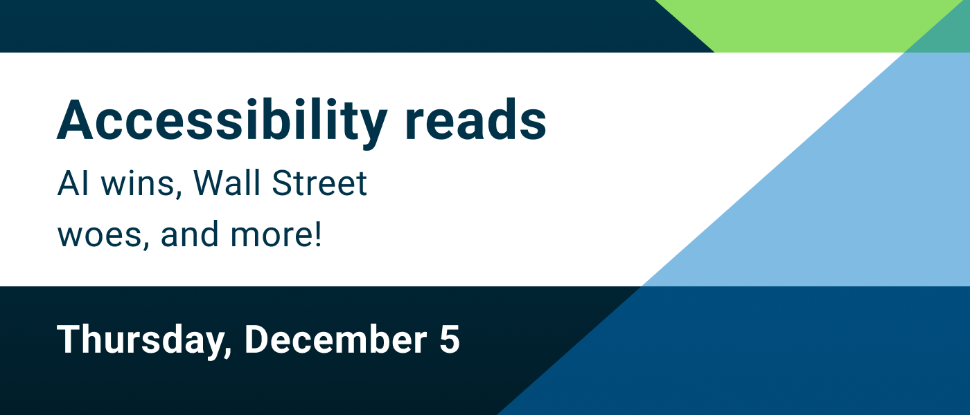 Accessibility Reads Dec 5