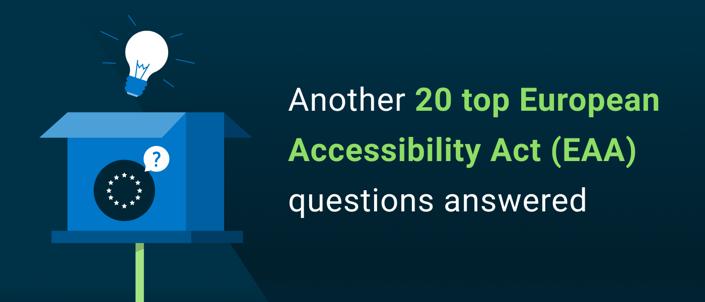 Another 20 top EAA questions answered
